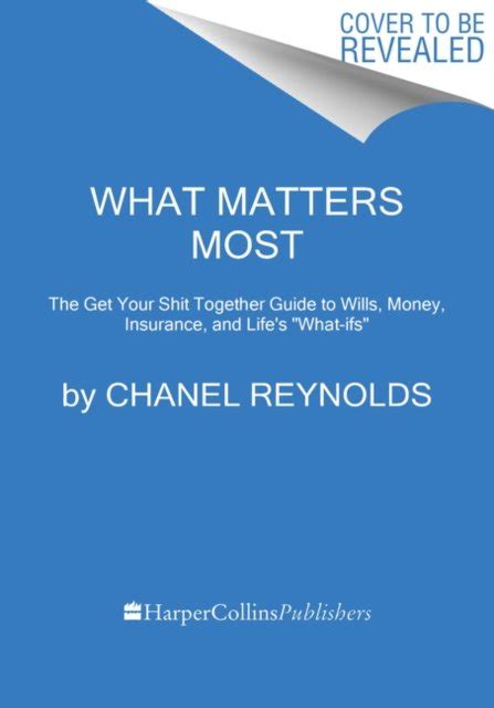 chanel reynolds checklist|What Matters Most: The Get Your Shit Together Guide to.